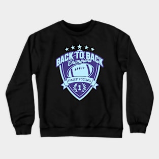 Fantasy Football Back To Back Champ, Fantasy Football Gift, FFL Back To Back Crewneck Sweatshirt